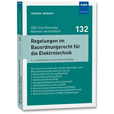 Abbildung von Regelungen im Bauordnungsrecht für die Elektrotechnik: Das Zusammenwirken der am Bau Beteiligten unter Berücksichtigung derBauordnung und ... (VStättV), Beherbergu