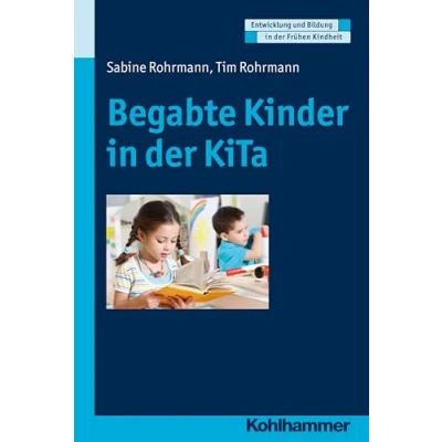 Abbildung von Begabte Kinder in der KiTa: Erkennen und fördern KiTa (Entwicklung Bildung Frühen Kindheit)