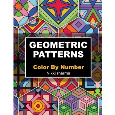 Abbildung von Geometric Patterns Color By Number: Coloring Book for Adults, Teens and Kids