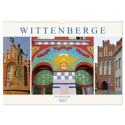 Abbildung von Wittenberge an der Elbe (Wandkalender 2025 DIN A3 quer), CALVENDO Monatskalender