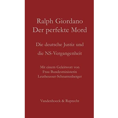 Abbildung von Der perfekte Mord: die deutsche Justiz und NS Vergangenheit