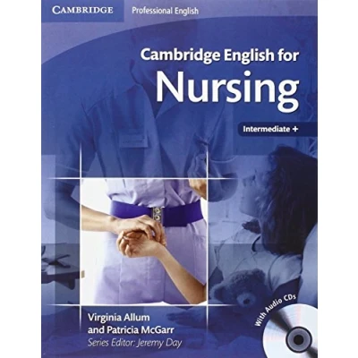 Abbildung von Cambridge English for Nursing Intermediate Plus Student&#039;s Book with Audio CDs (2) (Cambridge Series)
