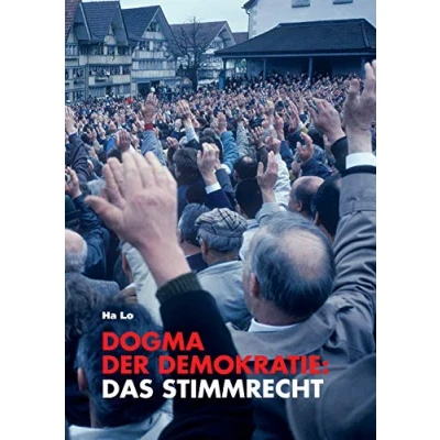 Abbildung von Dogma der Demokratie: Das Stimmrecht: Ein Vorschlag zur Reform: Proportionalstimmrecht