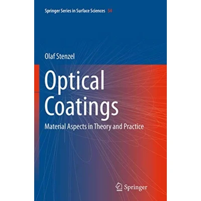Abbildung von Optical Coatings: Material Aspects in Theory and Practice (Springer Series Surface Sciences, Band 54)