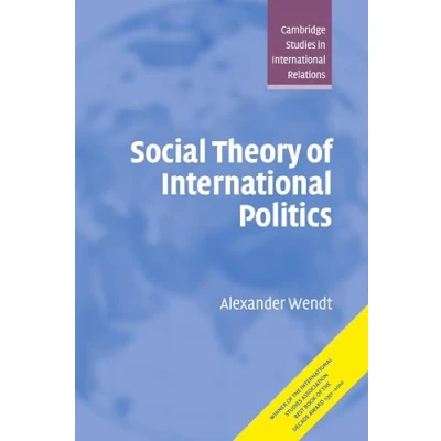 Abbildung von Social Theory of International Politics (Cambridge Studies in Relations, 67(Cloth))