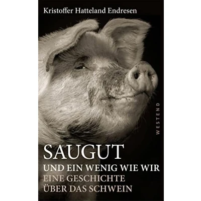 Abbildung von Saugut und ein wenig wie wir: Eine Geschichte über das Schwein