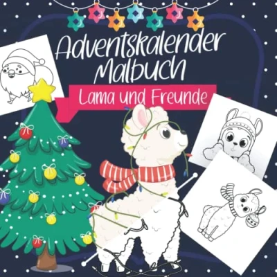 Abbildung von Adventskalender Malbuch für Kinder Lama und Freude: rund um den Advent die Weihnachtszeit mit 24 Weihnachtsmotiven niedlichen Lamas ... Jahren (Adventskalender Malbücher Kinder)