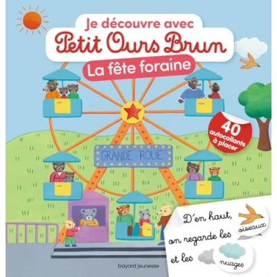 Abbildung von Je découvre la fête foraine Avec Petit Ours Brun: 40 autocollants