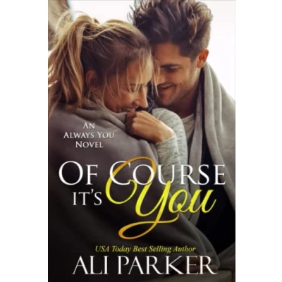 Abbildung von Of Course It&#039;s You (An Always Novel, Band 3)