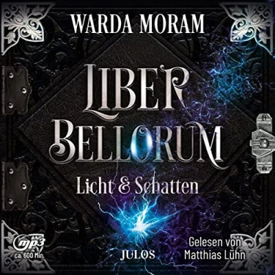 Abbildung von Liber Bellorum. Band II Hörbuch: Licht und Schatten (Liber Bellorum, Hörbuch)