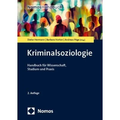Abbildung von Kriminalsoziologie: Handbuch für Wissenschaft, Studium und Praxis (NomosHandbuch)