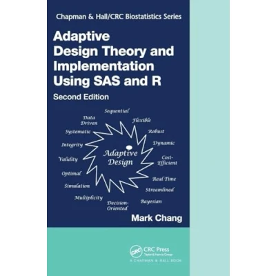 Abbildung von Adaptive Design Theory and Implementation Using SAS R, Second Edition (Chapman &amp; Hall/Crc Biostatistics)