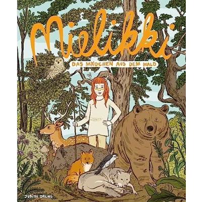 Abbildung von Mielikki das Mädchen aus dem Wald: Bilderbuch