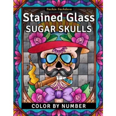 Abbildung von Stained Glass Sugar Skulls: Color by Number Coloring Book for Adults (Stained Adults)