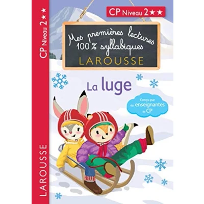 Abbildung von Premières Lectures 100 % syllabiques Larousse : Niveau 2 La luge: CP