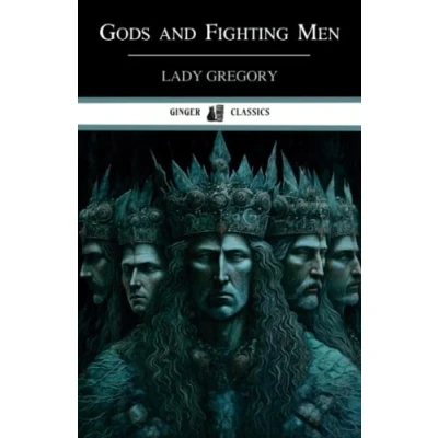 Abbildung von Gods and Fighting Men: the story of Tuatha de Danaan Fianna Ireland (Annotated)