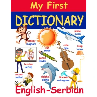 Abbildung von My First Dictionary: English Serbian: Over 700 Essential Serbian Words (Picture Dictionaries for Kids)