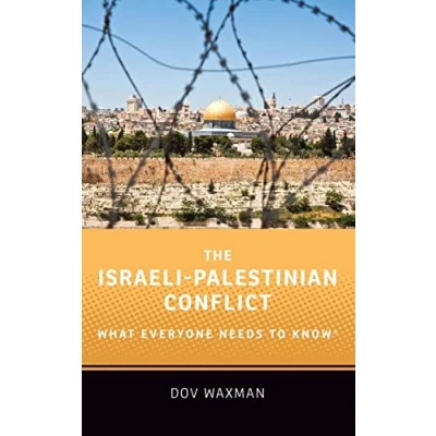 Abbildung von The Israeli Palestinian Conflict: What Everyone Needs to Know: Know(r)