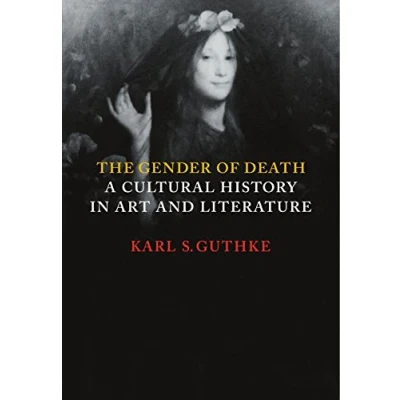 Abbildung von The Gender of Death: A Cultural History in Art and Literature