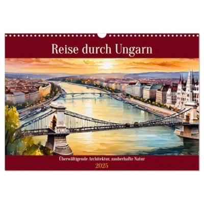 Abbildung von Reise durch Ungarn (Wandkalender 2025 DIN A3 quer), CALVENDO Monatskalender
