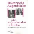 Abbildung von Historische Augenblicke: Das 20. Jahrhundert in Briefen