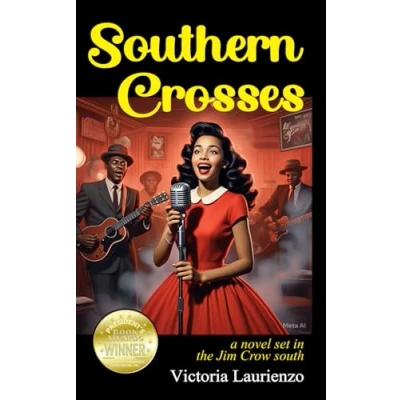 Abbildung von Southern Crosses: a novel set in the Jim Crow south