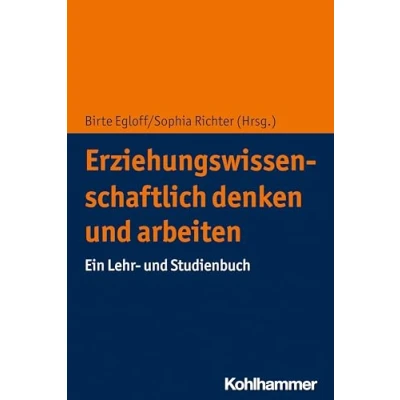 Abbildung von Erziehungswissenschaftlich denken und arbeiten: Ein Lehr Studienbuch