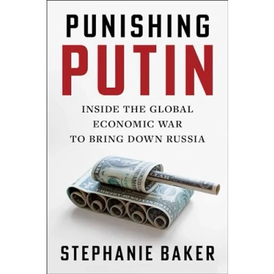 Abbildung von Punishing Putin: Inside the Global Economic War to Bring Down Russia