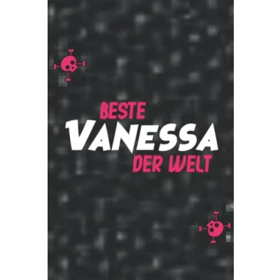 Abbildung von Die beste Vanessa der Welt: Liniertes Notizbuch Als Geschenk oder für Dich 🎁