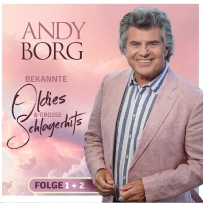 Abbildung von Andy Borg Bekannte Oldies &amp; große Schlagerhits Folge 1+2