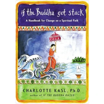 Abbildung von If the Buddha Got Stuck: a Handbook for Change on Spiritual Path (Compass)