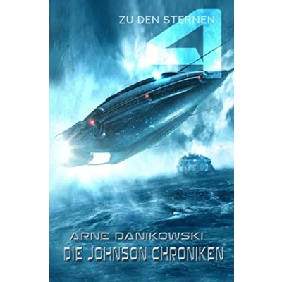 Abbildung von Zu den Sternen: John James Johnson Chroniken Teil 4