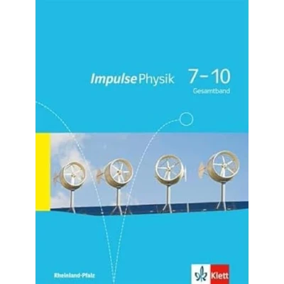 Abbildung von Impulse Physik 7 10. Ausgabe Rheinland Pfalz: Schulbuch Klassen 10 (Impulse Physik. für Pfalz ab 2015)