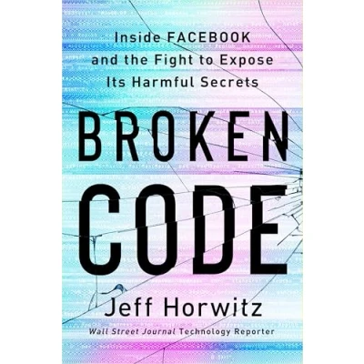 Abbildung von Broken Code (EXP): Inside Facebook and the Fight to Expose Its Harmful Secrets