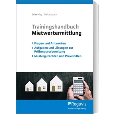 Abbildung von Trainingshandbuch Mietwertermittlung: Fragen und Antworten Aufgaben Lösungen zur Prüfungsvorbereitung Mustergutachten Praxishilfen