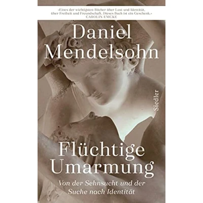 Abbildung von Flüchtige Umarmung: Von der Sehnsucht und Suche nach Identität