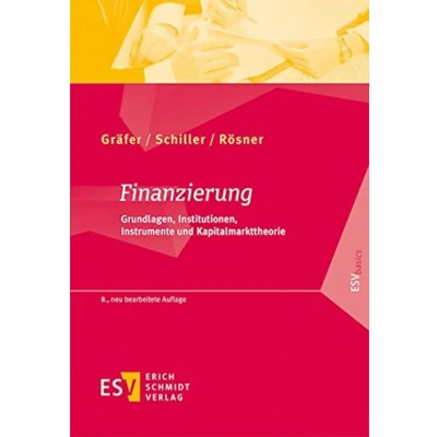 Abbildung von Finanzierung: Grundlagen, Institutionen, Instrumente und Kapitalmarkttheorie (ESVbasics)