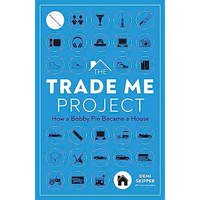 Abbildung von The Trade Me Project: How a Bobby Pin Became House