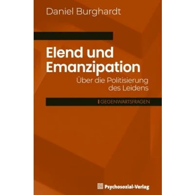 Abbildung von Elend und Emanzipation: Über die Politisierung des Leidens (Gegenwartsfragen)