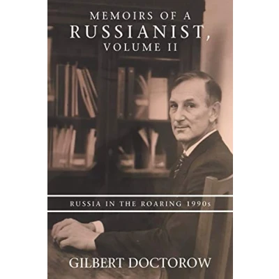 Abbildung von Memoirs of a Russianist, Volume Ii: Russia in the Roaring 1990S