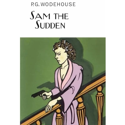 Abbildung von Sam the Sudden (Everyman&#039;s Library P G WODEHOUSE)