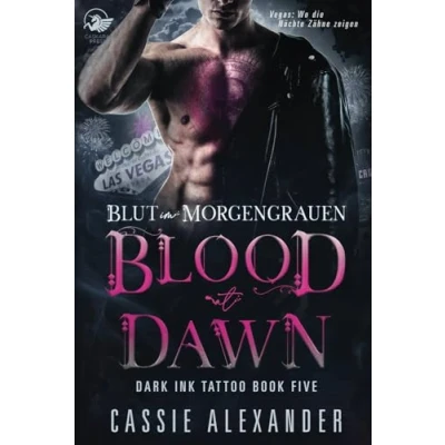 Abbildung von Blut im Morgengrauen: Paranormaler Liebesroman (Dark Ink Tattoo, Band 5)