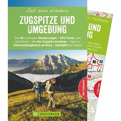 Abbildung von Bruckmann Wanderführer: Zeit zum Wandern Zugspitze und Umgebung. 40 Wanderungen, Bergtouren Ausflugsziele rund um die Zugspitze. Mit Wanderkarte ... am Berg Highlights der Region