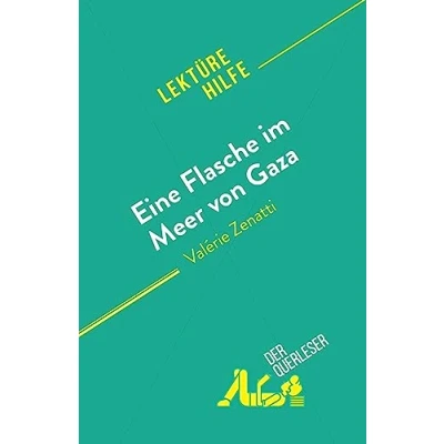 Abbildung von Eine Flasche im Meer von Gaza: Valérie Zenatti