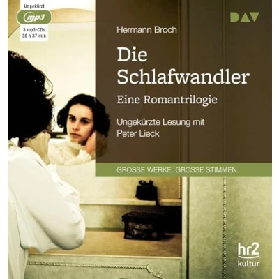 Abbildung von Die Schlafwandler. Eine Romantrilogie: Ungekürzte Lesung mit Peter Lieck (3 mp3 CDs)