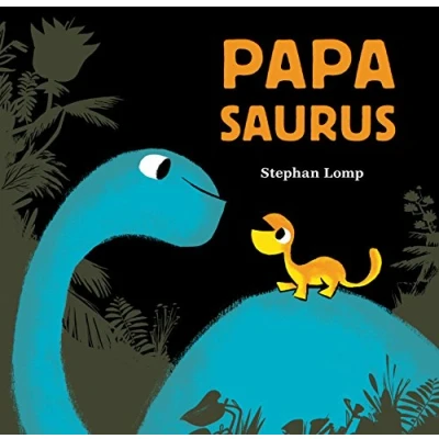 Abbildung von Papasaurus: (Dinosaur Books for Baby and Daddy, Picture Book Dad Child): 1 (Mamasaurus, Papsaurus)