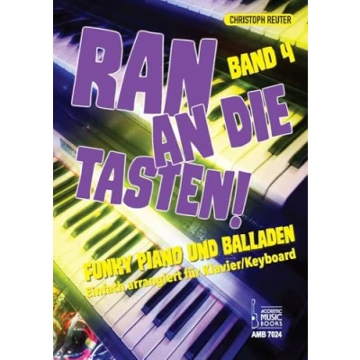 Abbildung von Ran an die Tasten. Band 4: Funky Piano und Balladen. Einfach arrangiert für Klavier/Keyboard.