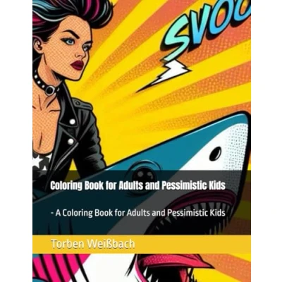Abbildung von Coloring Book for Adults and Pessimistic Kids: A Kids
