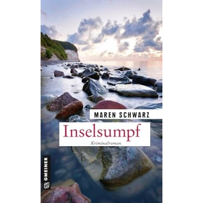 Abbildung von Inselsumpf: Kriminalroman (Rechtsmedizinerin Leona Pirell) (Kriminalromane im GMEINER Verlag)