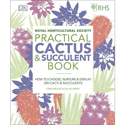 Abbildung von RHS Practical Cactus and Succulent Book: How to Choose, Nurture, Display more than 200 Cacti Succulents